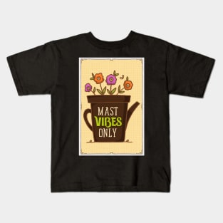 Mast Vibes Only Kids T-Shirt